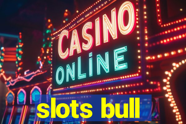 slots bull